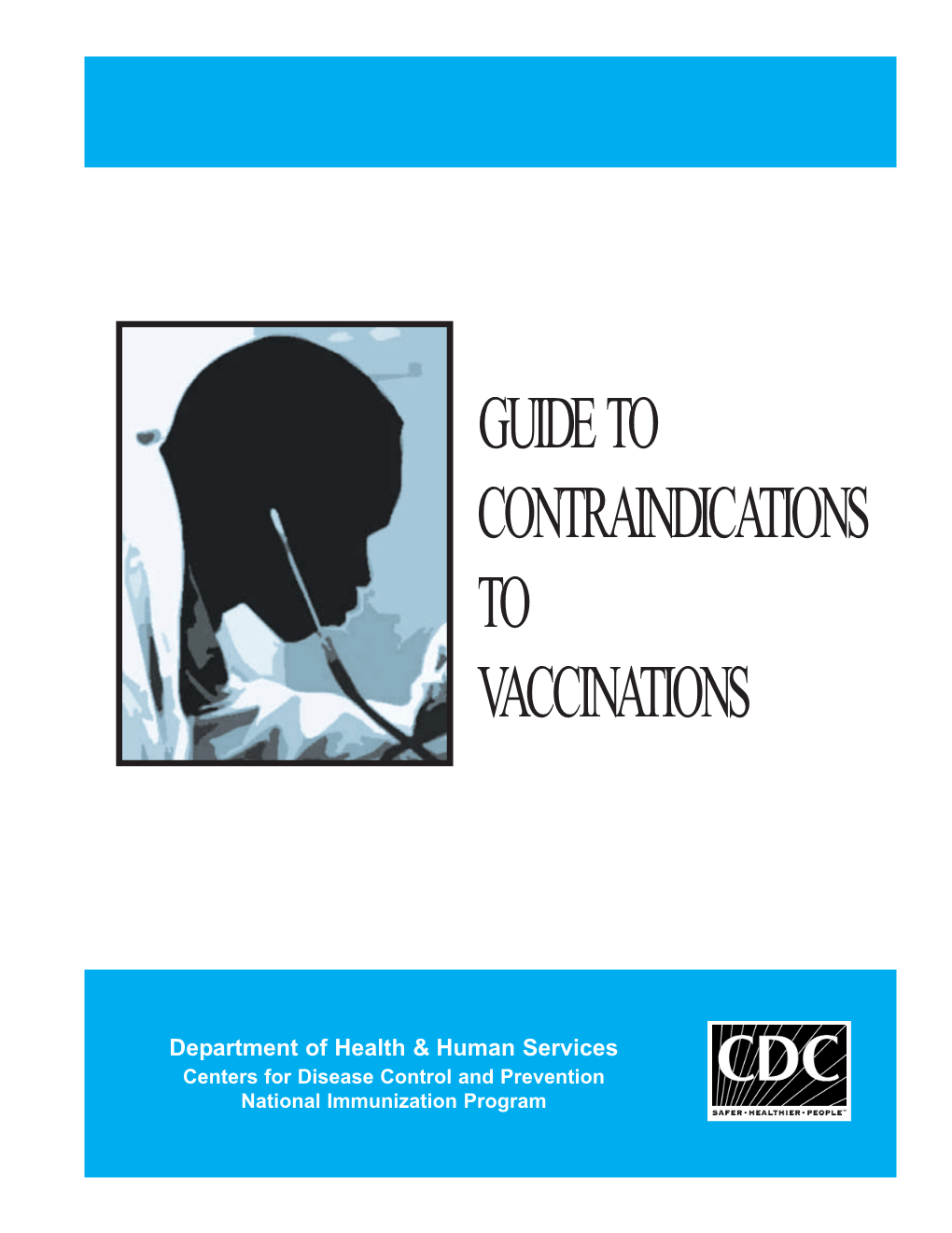 Guide to Contraindications to Vaccinations