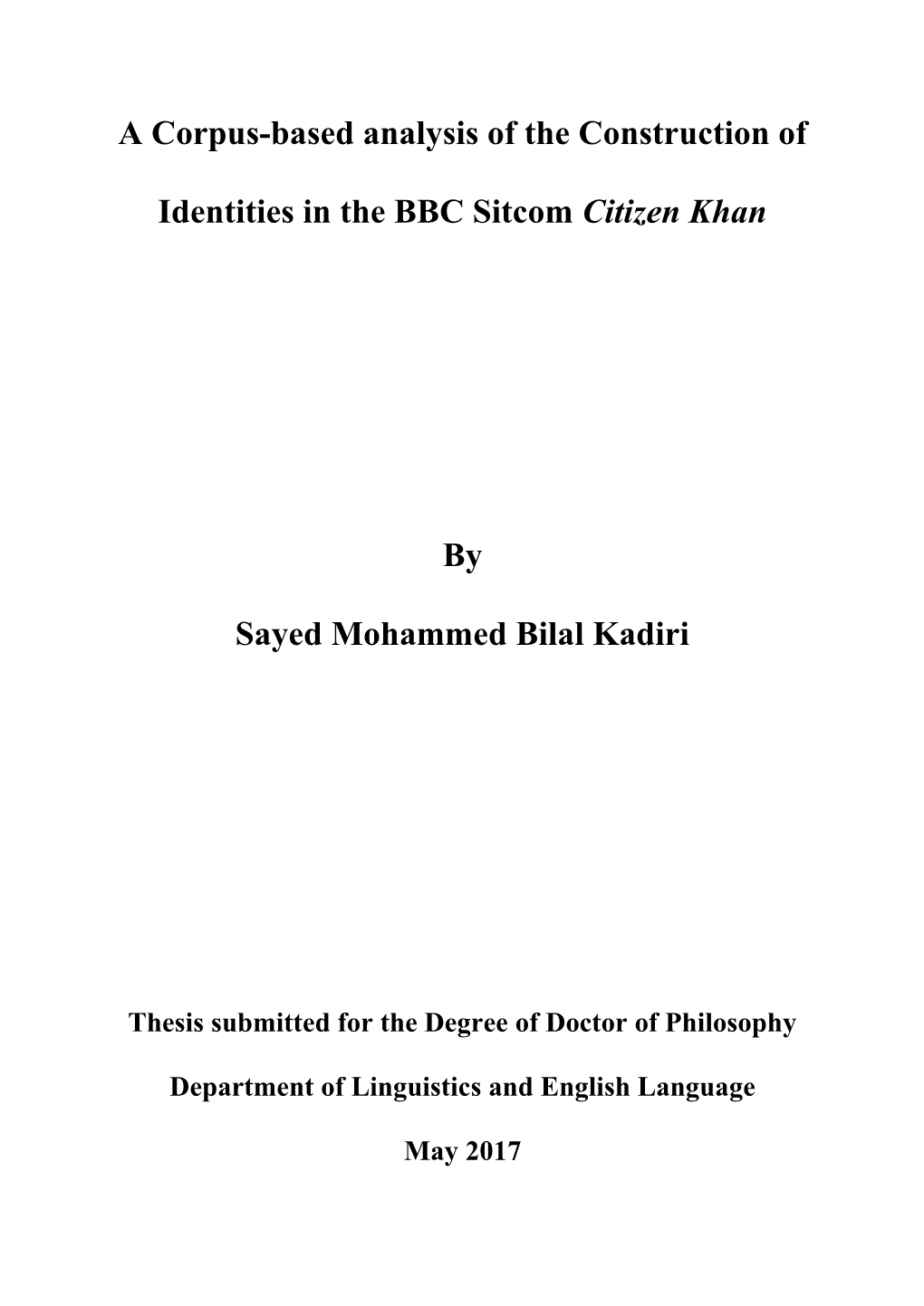 A Corpus-Based Analysis of the Construction of Identities in the BBC Sitcom Citizen Khan by Sayed Mohammed Bilal Kadiri