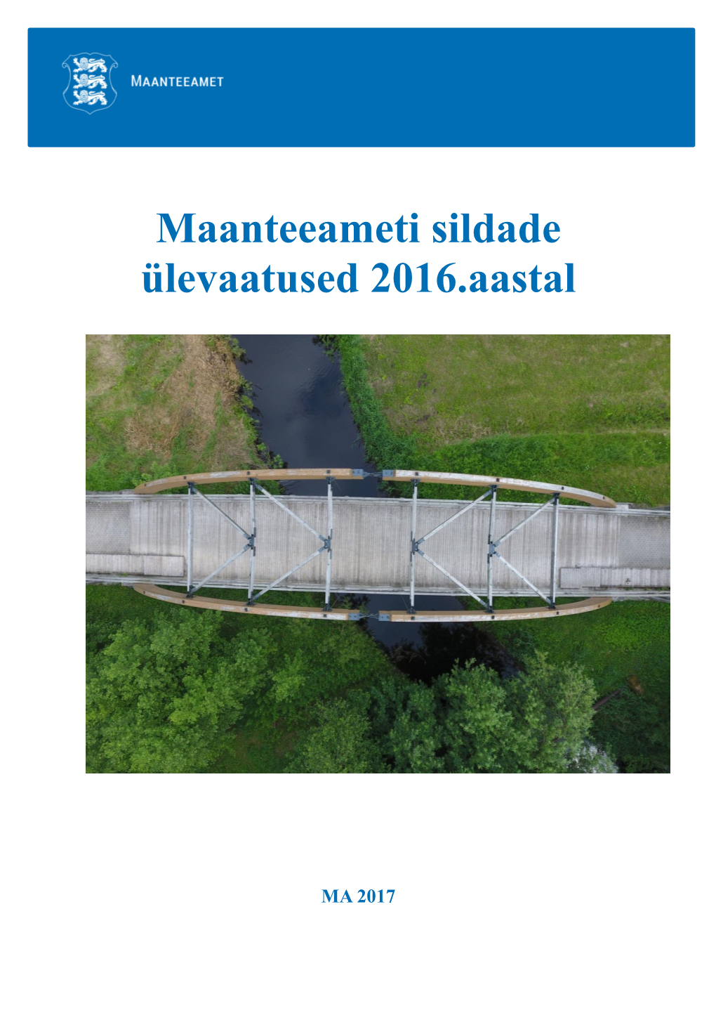 Maanteeameti Sildade Ülevaatused 2016.Aastal