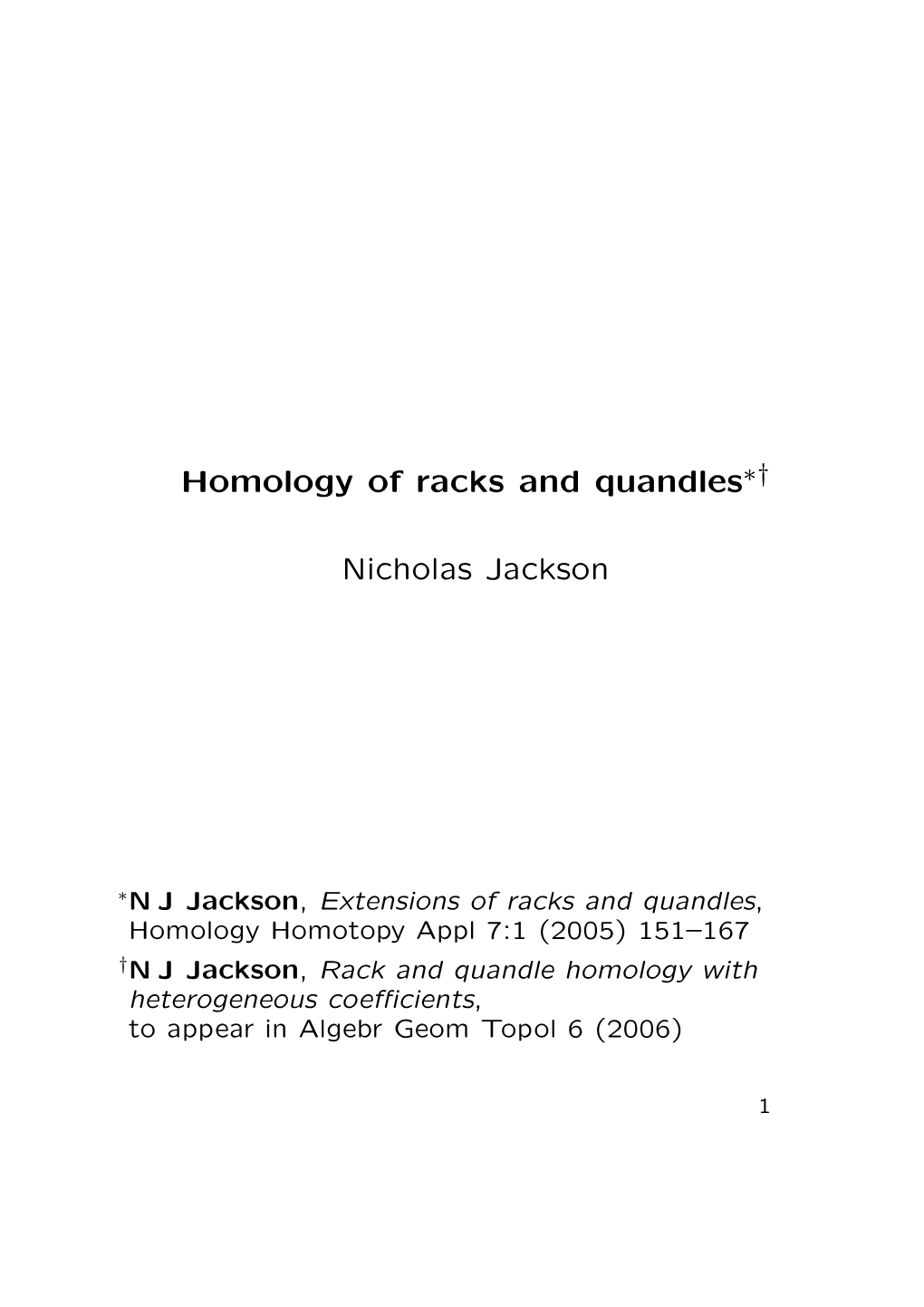 Homology of Racks and Quandles Nicholas Jackson