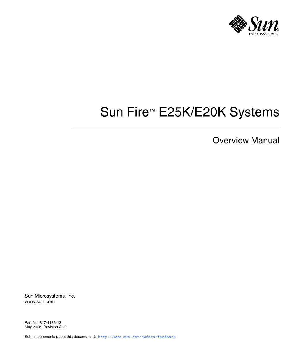 Sun Fire E25K/E20K Systems Overview