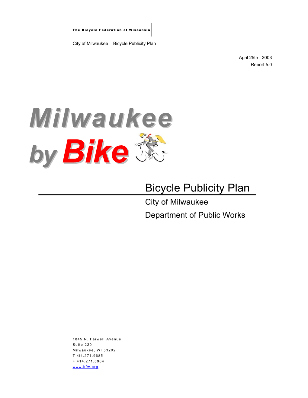 By Bike Valet Bike Parking at Festivals and Special Events Would Be a Way to Integrate Marketing While Providing a User Service for Cyclists