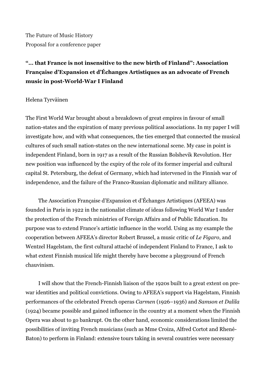 The Future of Music History Proposal for a Conference Paper “… That France Is Not Insensitive to the New Birth of Finland”