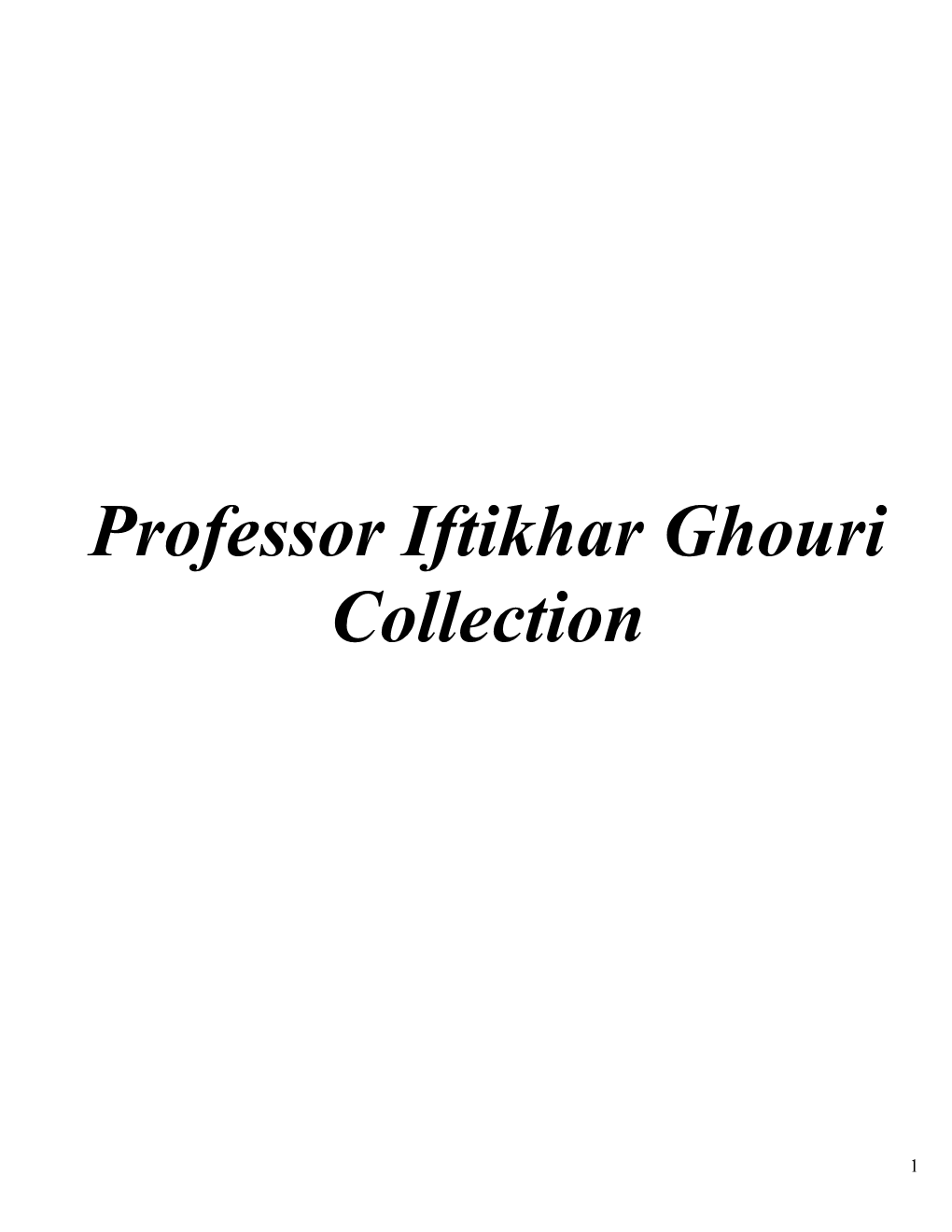 Professor Iftikhar Ghouri Collection