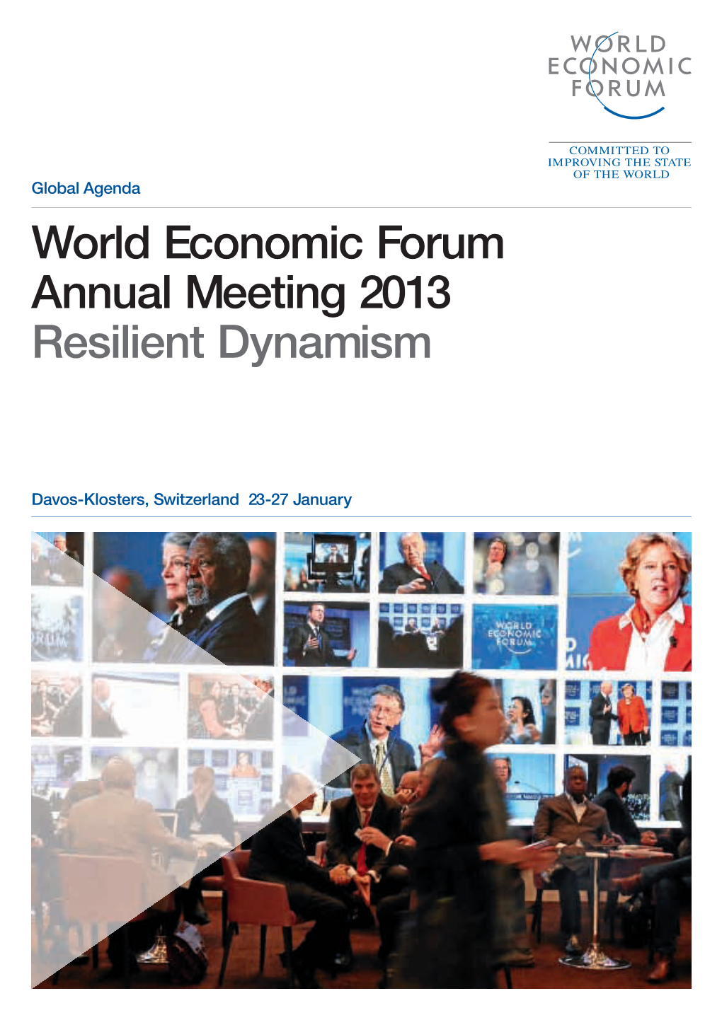 World Economic Forum Annual Meeting 2013 Resilient Dynamism