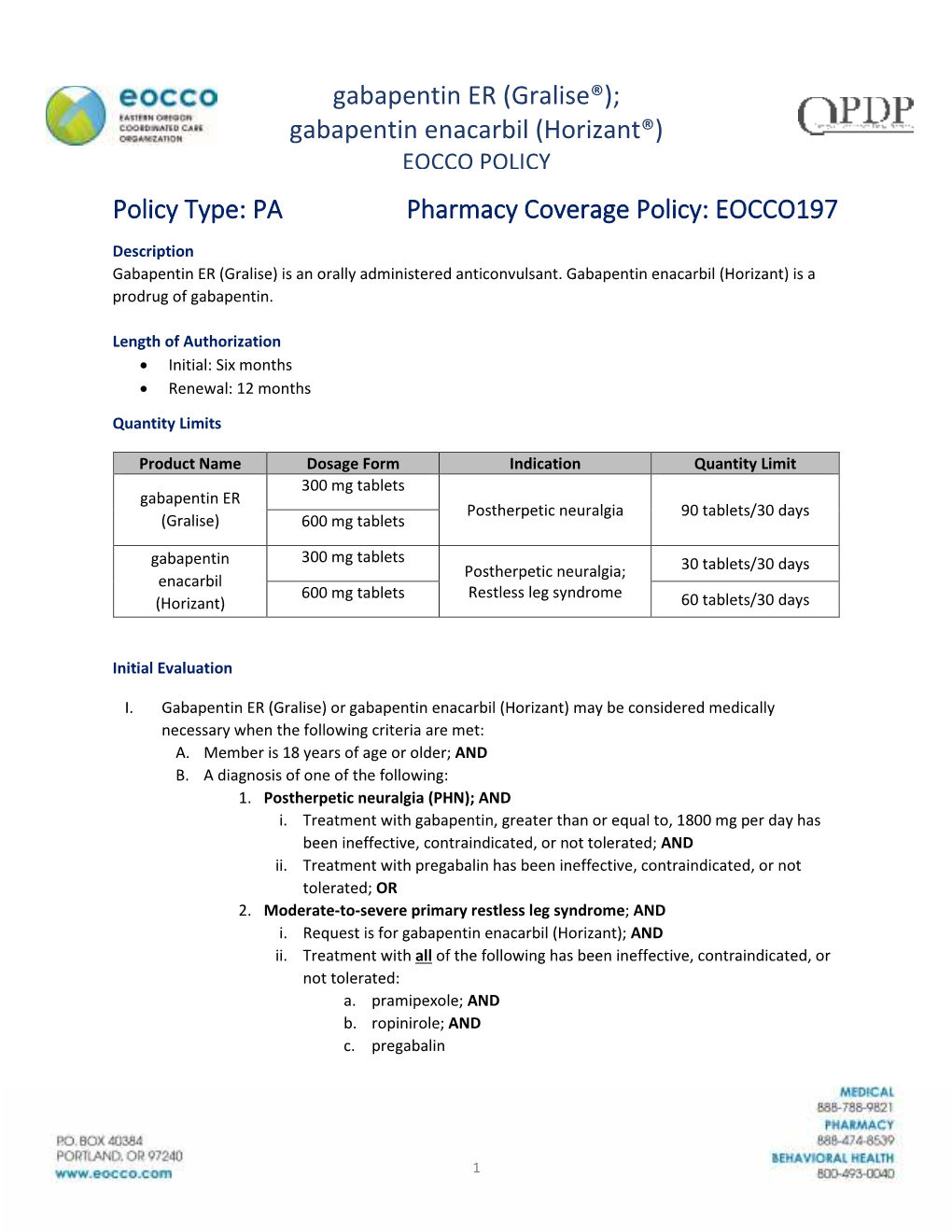 Gabapentin ER (Gralise®); Gabapentin Enacarbil (Horizant®) EOCCO POLICY Policy Type: PA Pharmacy Coverage Policy: EOCCO197