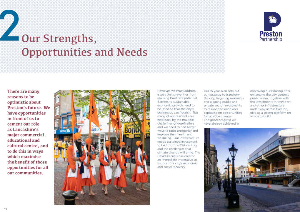 Our Strengths, Opportunities and Needs