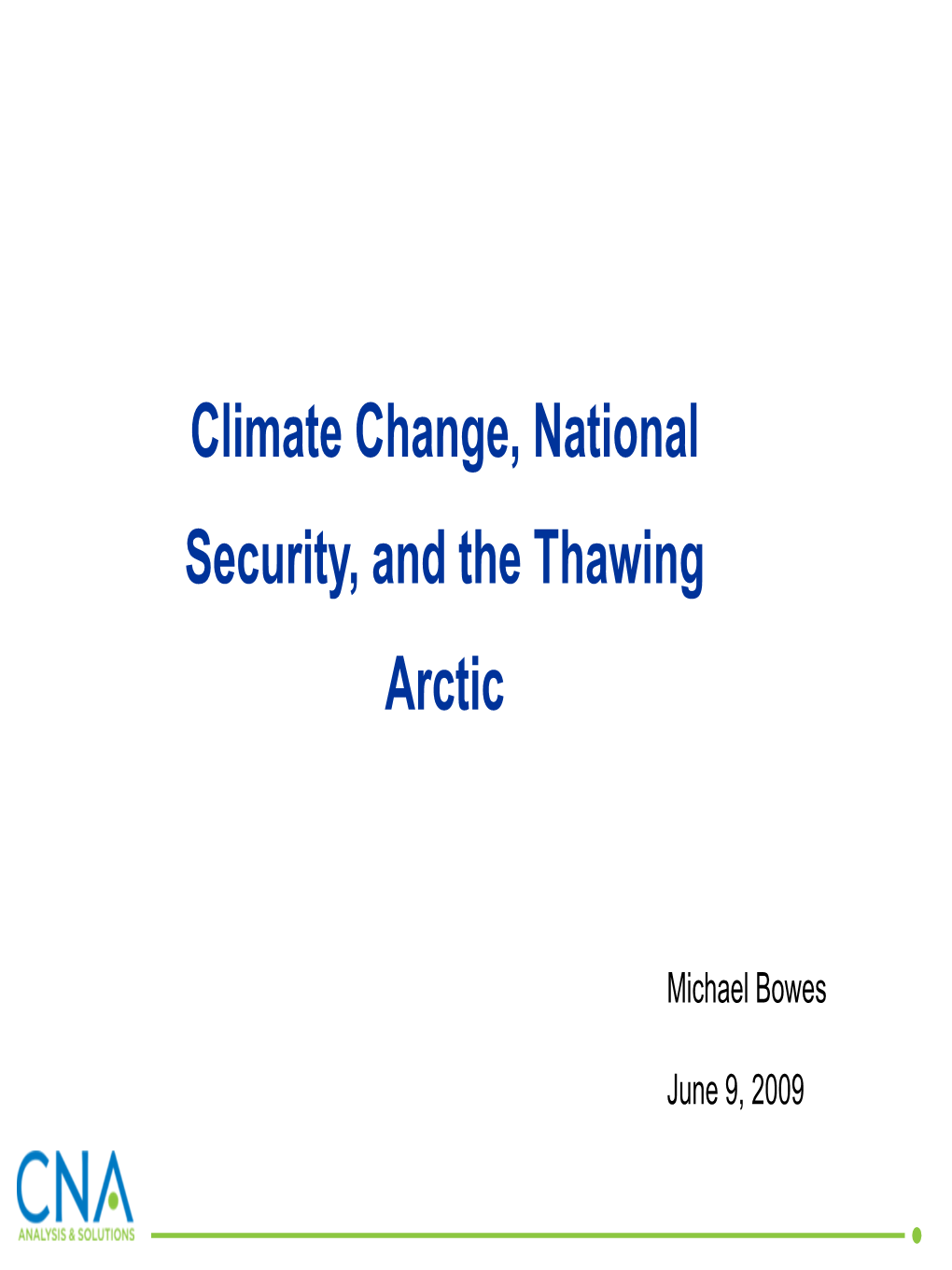 Climate Change, National Security, and the Thawing Arctic