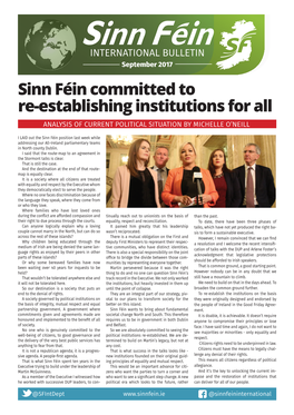 Sinn Féin Committed to Re-Establishing Institutions for All ANALYSIS of CURRENT POLITICAL SITUATION by MICHELLE O’NEILL