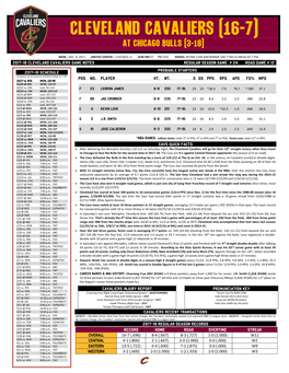 CAVALIERS GAME NOTES REGULAR SEASON GAME # 24 ROAD GAME # 12 PROBABLE STARTERS 2017-18 SCHEDULE All Games Can Be Heard on WTAM/La Mega 87.7 FM POS NO