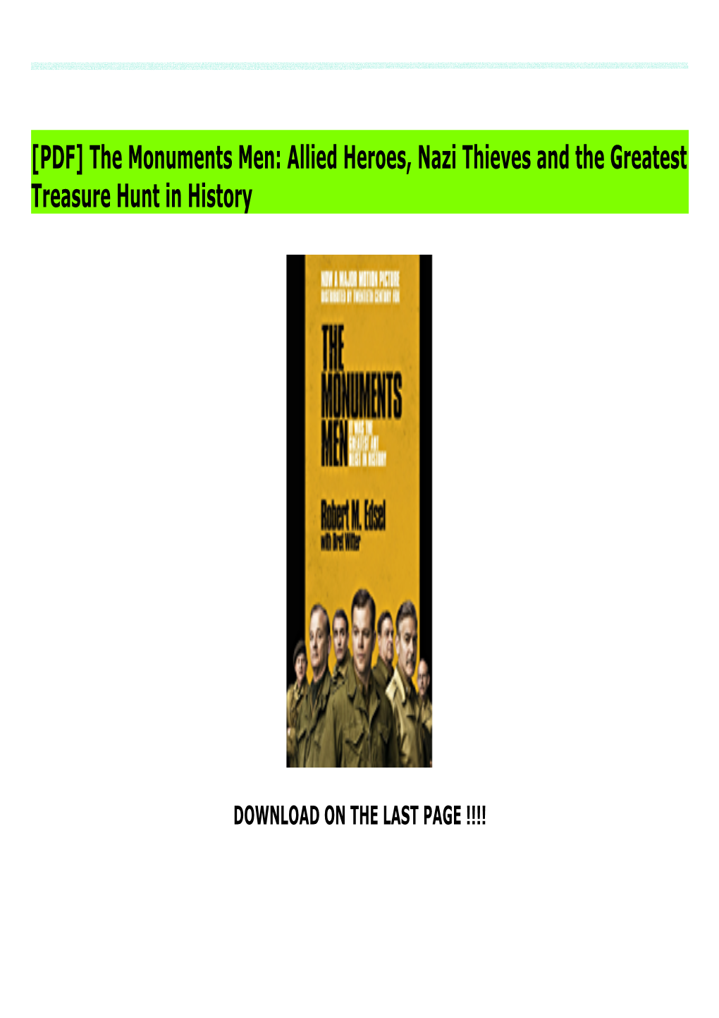 [PDF] the Monuments Men: Allied Heroes, Nazi Thieves and the Greatest Treasure Hunt in History