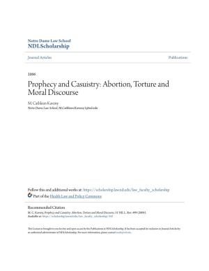 Prophecy and Casuistry: Abortion, Torture and Moral Discourse M