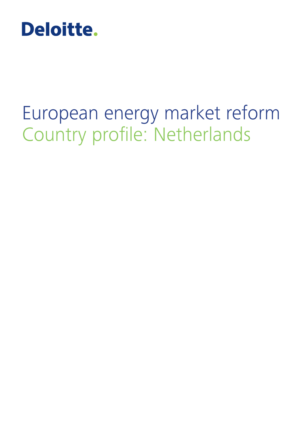 European Energy Market Reform Country Profile: Netherlands