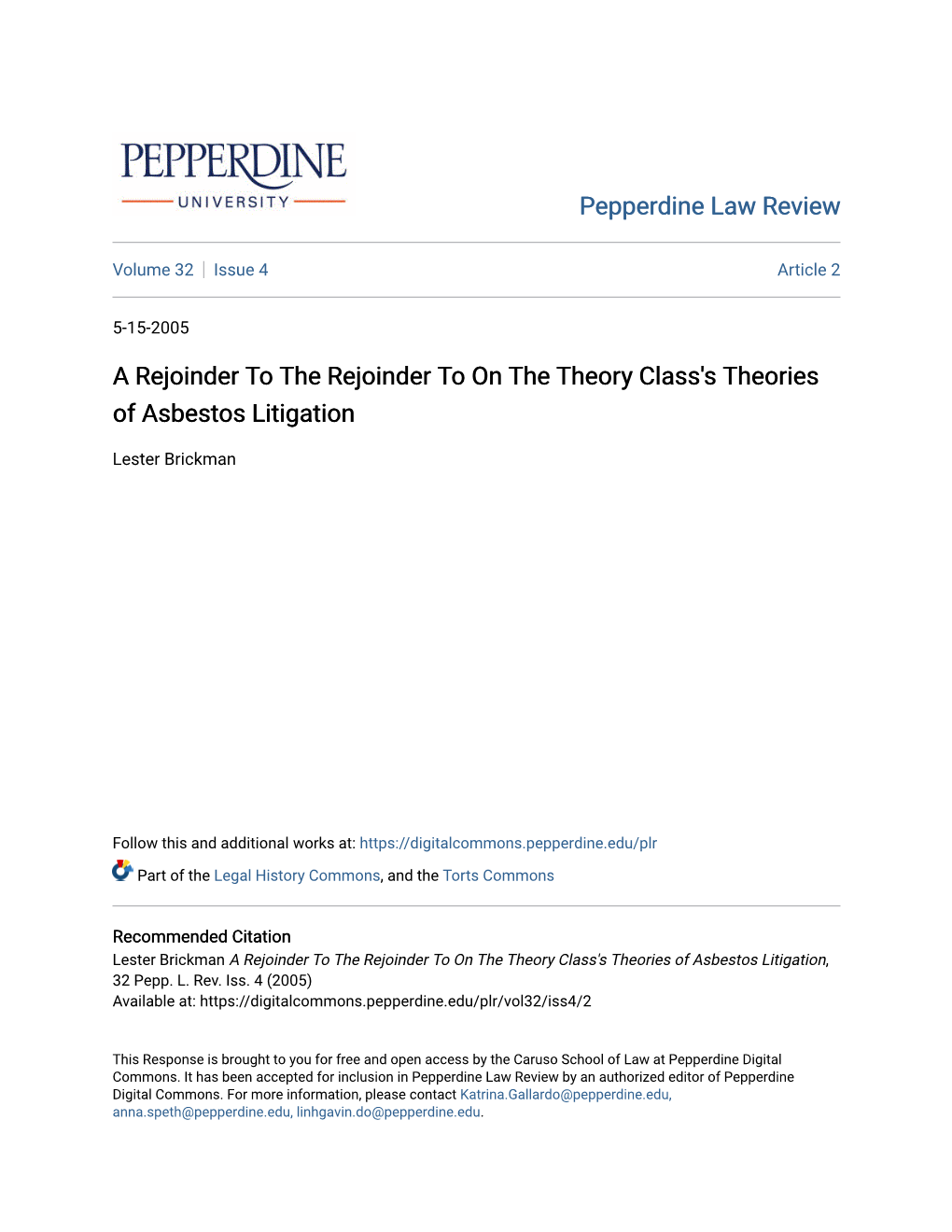 A Rejoinder to the Rejoinder to on the Theory Class's Theories of Asbestos Litigation