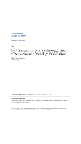 A Technological History of the Dieselization of the Lehigh Valley Railroad JeRey Wilfred Schramm Lehigh University