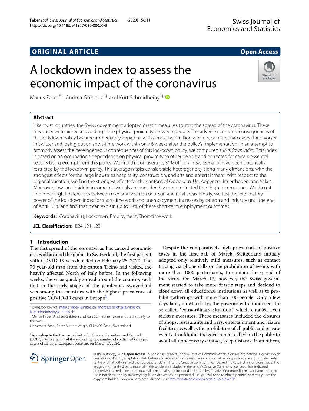 A Lockdown Index to Assess the Economic Impact of the Coronavirus Marius Faber*†, Andrea Ghisletta*† and Kurt Schmidheiny*†