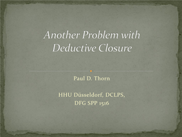 Another Problem with Deductive Closure