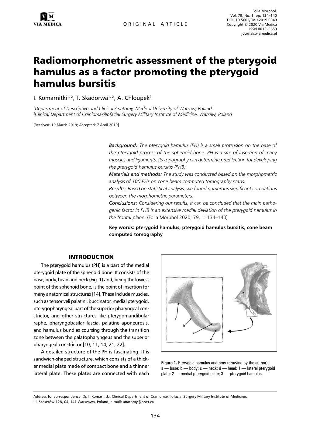 Radiomorphometric Assessment of the Pterygoid Hamulus As a Factor Promoting the Pterygoid Hamulus Bursitis I