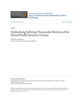 Postsocialist Reforms of the Mental Health System in Ukraine Shelly Ann Yankovskyy University of Tennessee - Knoxville, Syankovs@Utk.Edu