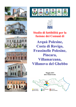 Arquà Polesine, Costa Di Rovigo, Frassinelle Polesine, Pincara, Villamarzana, Villanova Del Ghebbo