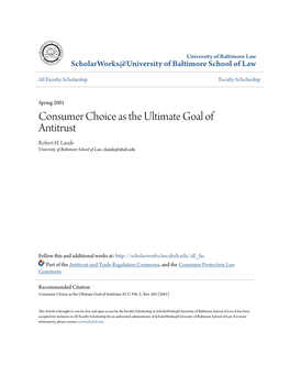 Consumer Choice As the Ultimate Goal of Antitrust Robert H