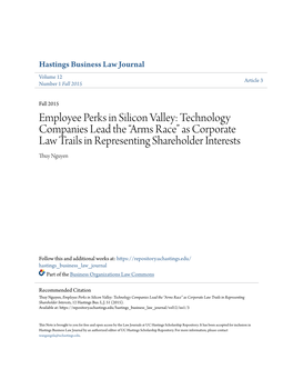 Employee Perks in Silicon Valley: Technology Companies Lead the “Arms Race” As Corporate Law Trails in Representing Shareholder Interests Thuy Nguyen