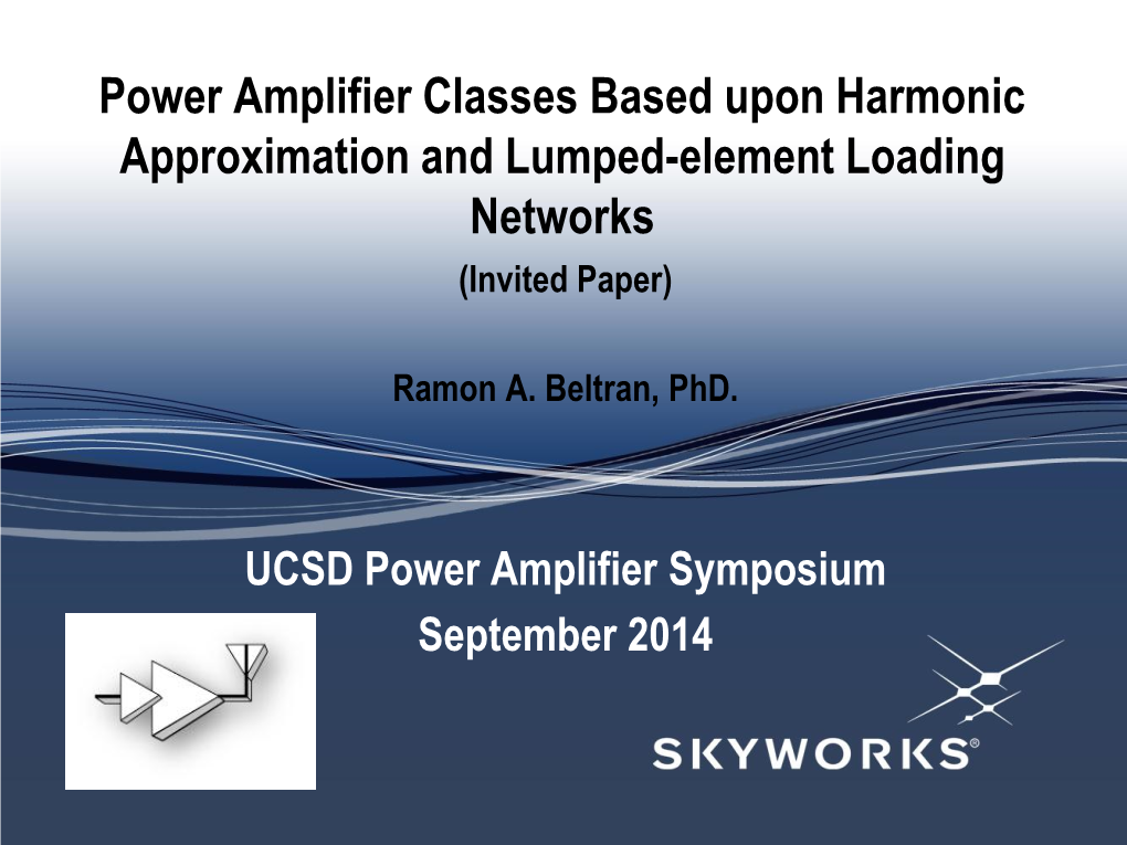 Power Amplifier Classes Based Upon Harmonic Approximation and Lumped-Element Loading Networks (Invited Paper)