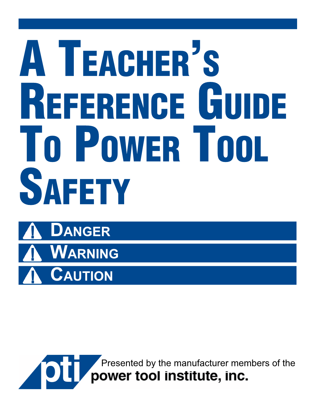 A Teacher's Reference Guide to Power Tool Safety