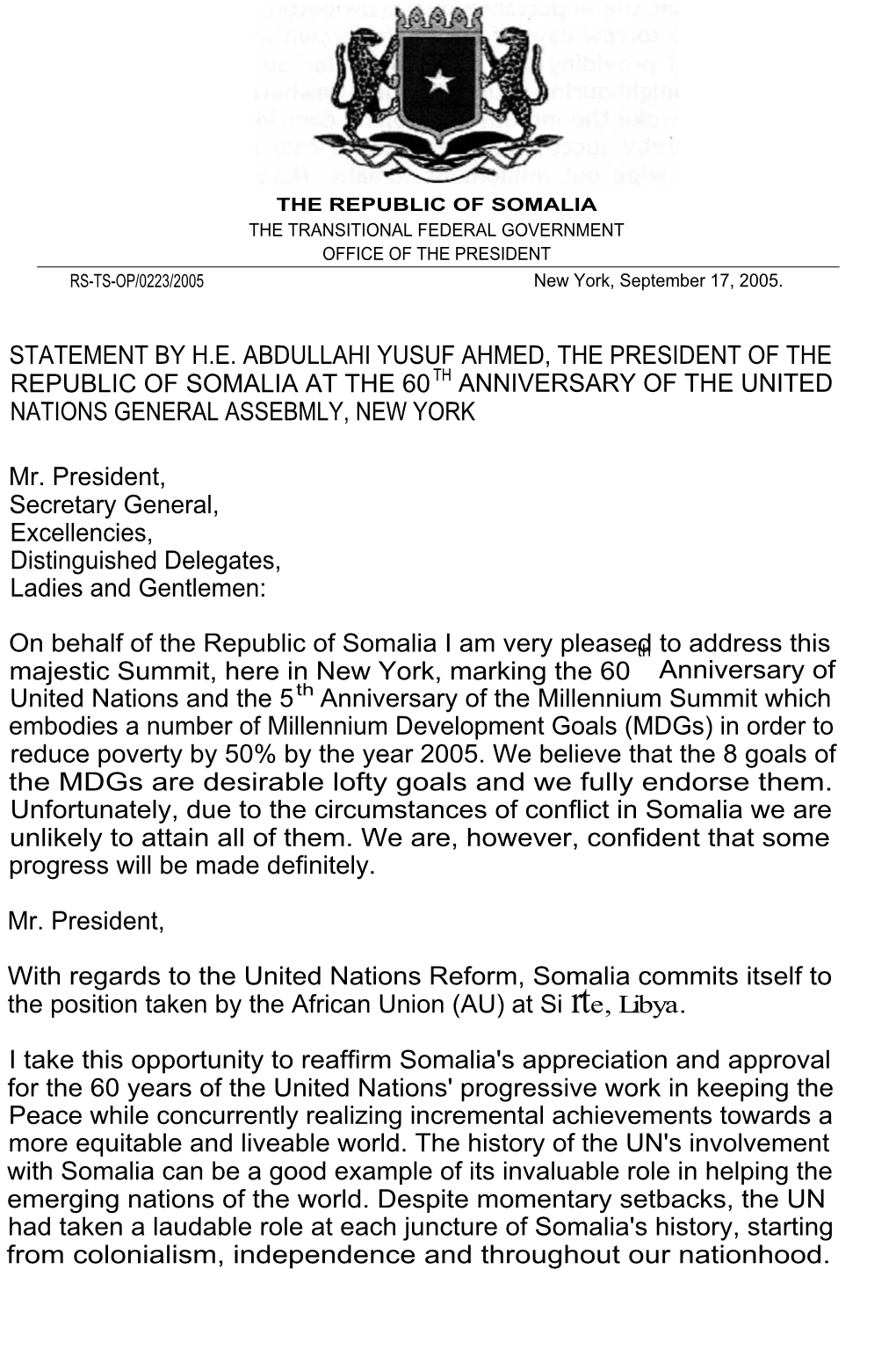 Statement by H.E. Abdullahi Yusuf Ahmed, the President of the Republic of Somalia at the 60 Th Anniversary of the United Nations General Assebmly, New York