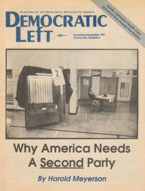 Why America Needs a Second Party by Harold Meyerson INSIDE DEMOCRATIC LEFT Dsaction