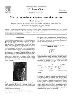New Reaction and New Catalyst—A Personal Perspective