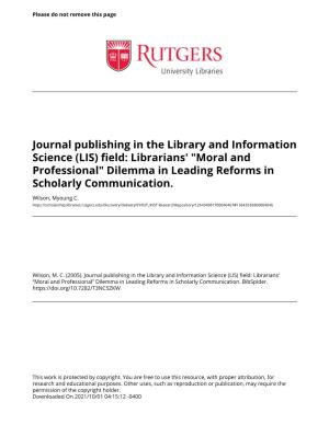 Librarians' "Moral and Professional" Dilemma in Leading Reforms in Scholarly Communication