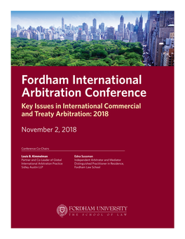 Fordham International Arbitration Conference Key Issues in International Commercial and Treaty Arbitration: 2018