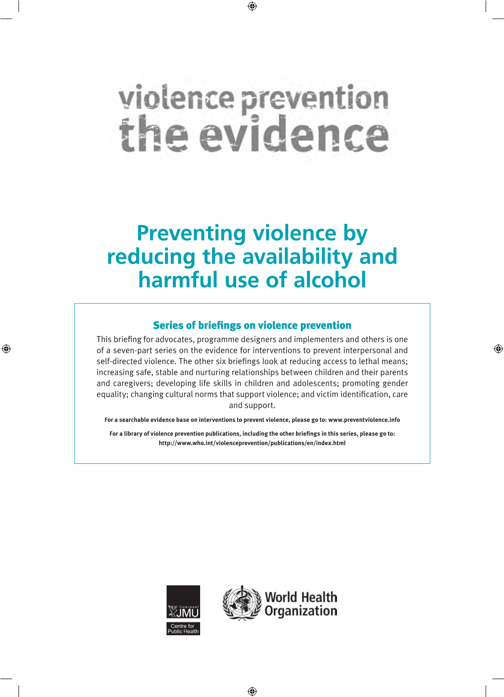 Preventing Violence by Reducing the Availability and Harmful Use of Alcohol