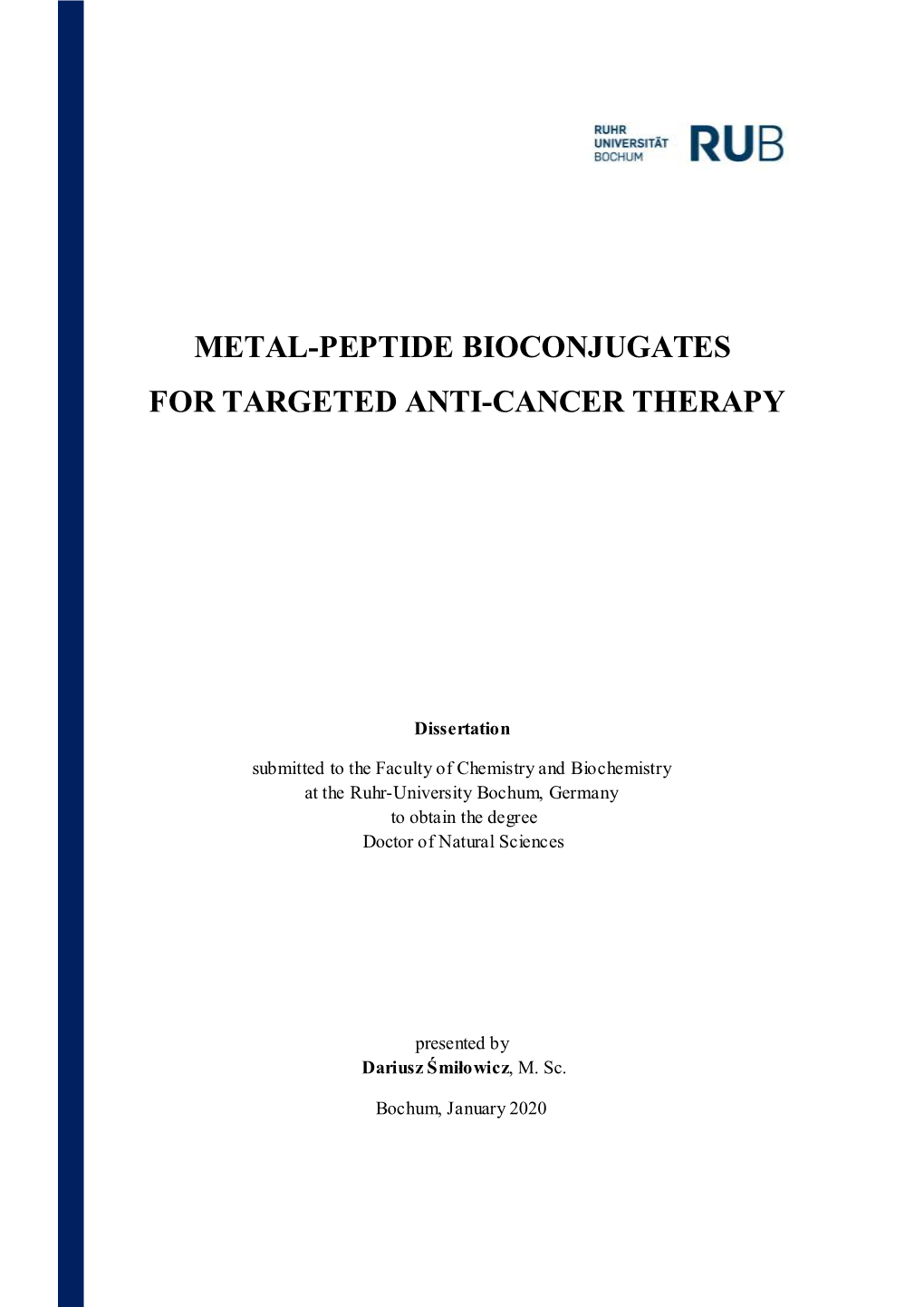 Metal-Peptide Bioconjugates for Targeted Anti-Cancer Therapy