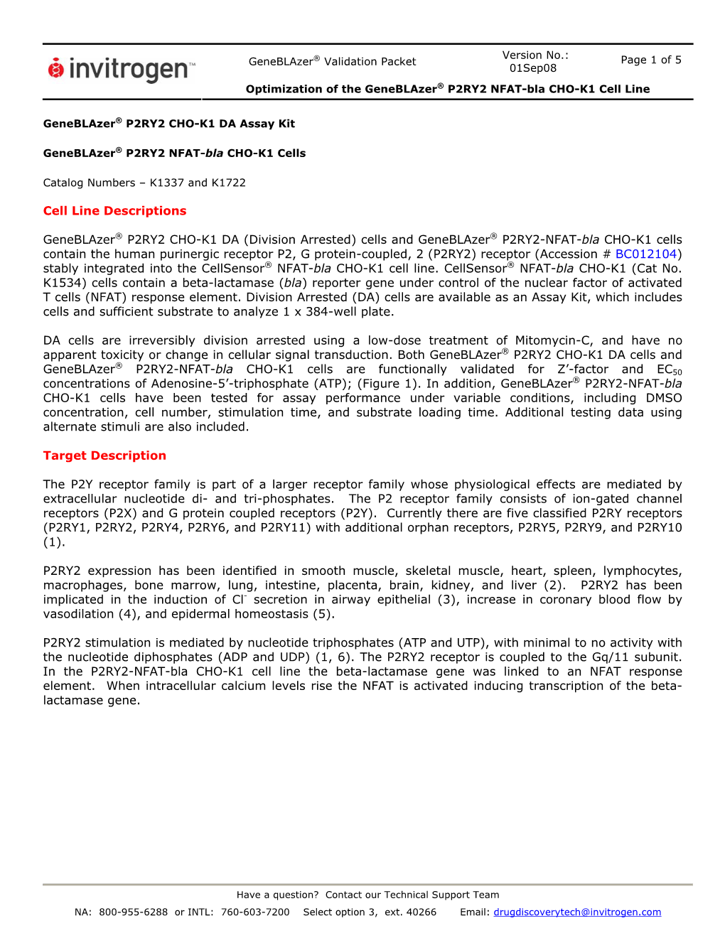 Cells and Geneblazer® P2RY2-NFAT-Bla CHO-K1 Cells Conta