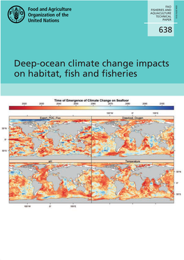 FAO. 2019. Deep-Ocean Climate Change Impacts on Habitat, Fish and Fisheries, by Lisa Levin, Maria Baker, and Anthony Thompson (Eds)
