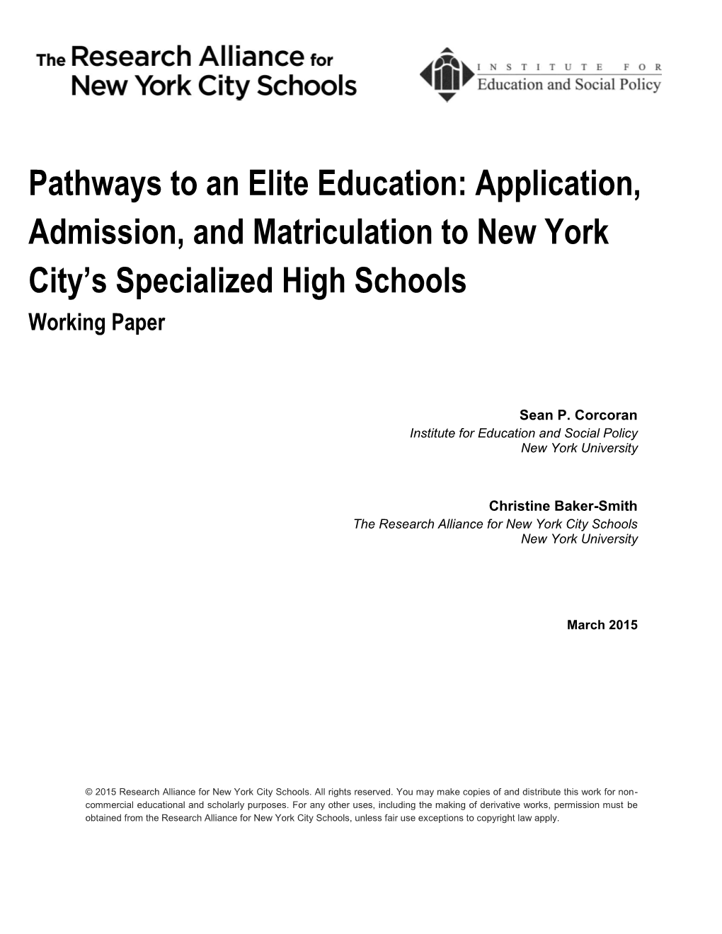 Pathways to an Elite Education: Application, Admission, and Matriculation to New York