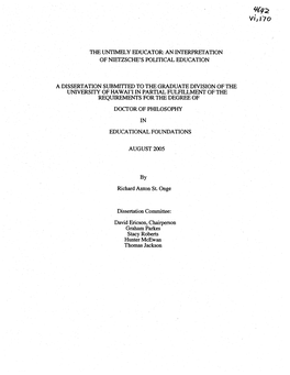 AN INTERPRETATION of Niefzsche's POLITICAL EDUCATION a DISSERTATION SUBMITTED to the GRADUATE DIVISION OF