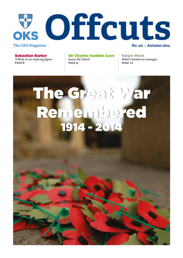 The Great War Remembered 1914 - 2014 OKS Offcuts • Issue No