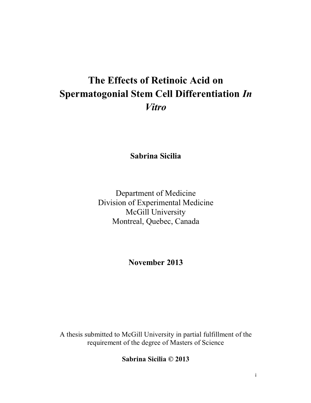 The Effects of Retinoic Acid on Spermatogonial Stem Cell Differentiation in Vitro