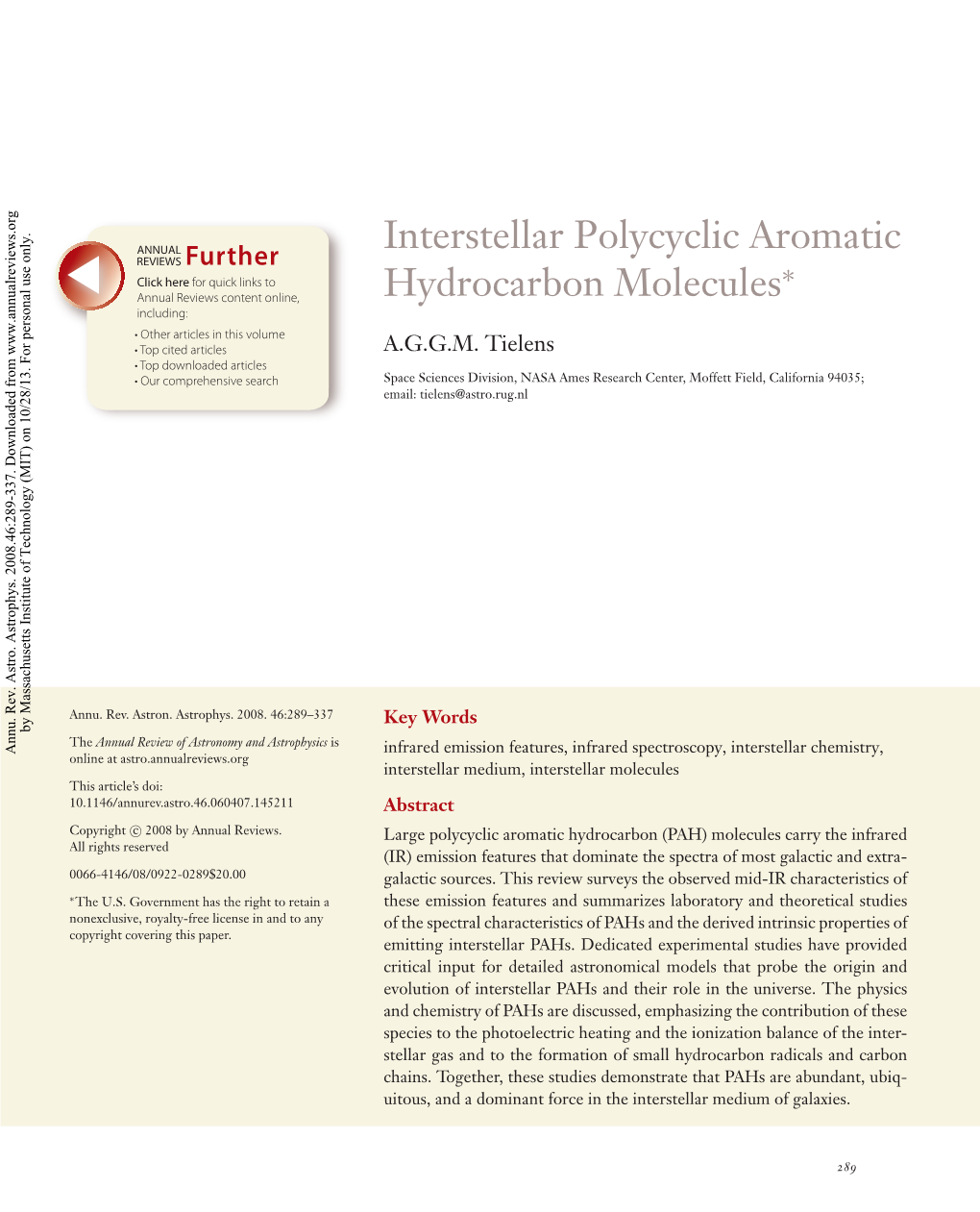 Interstellar Polycyclic Aromatic Hydrocarbon Molecules*