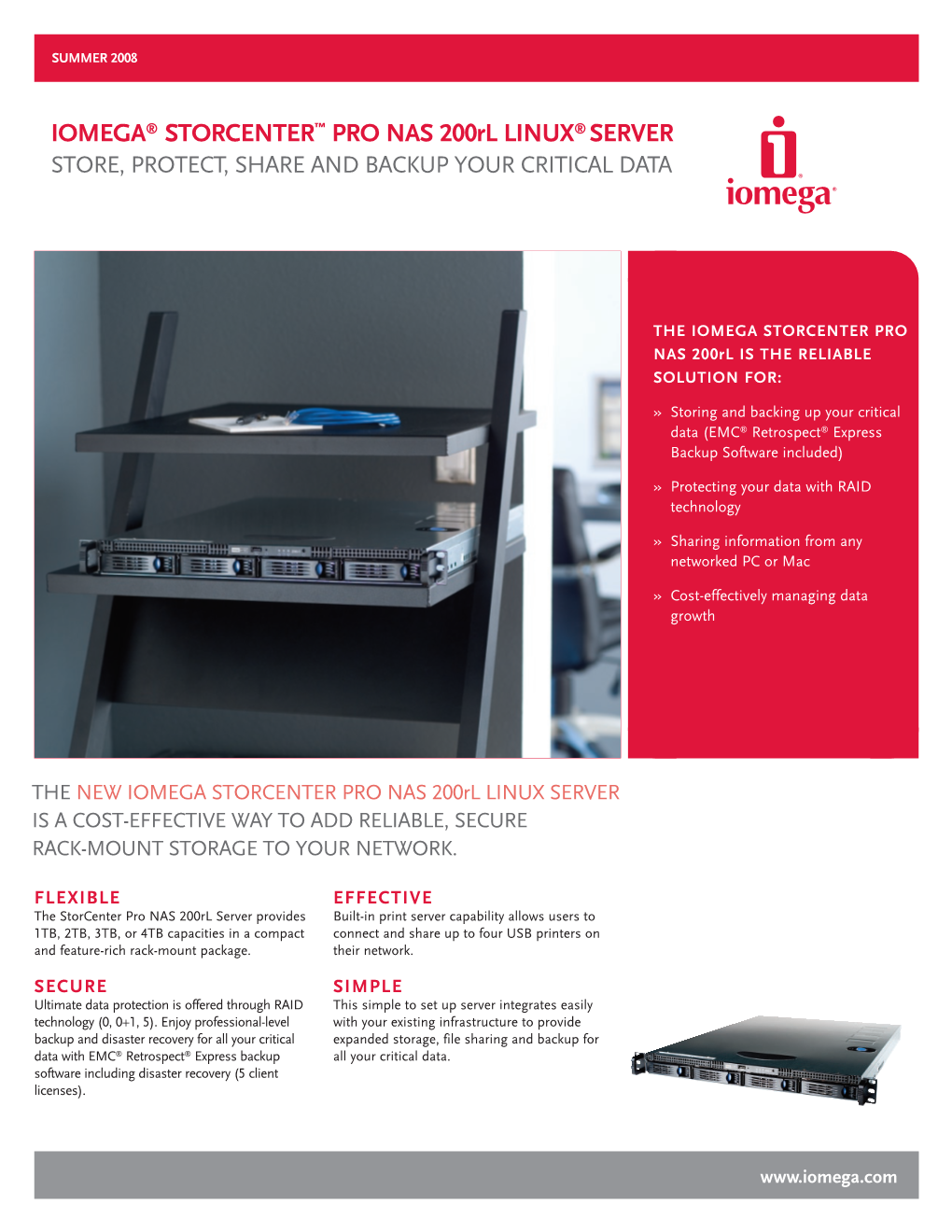 IOMEGA® STORCENTER™ PRO NAS 200Rl LINUX® SERVER STORE, PROTECT, SHARE and BACKUP YOUR CRITICAL DATA