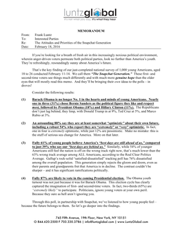 Frank Luntz To: Interested Parties Re: the Attitudes and Priorities of the Snapchat Generation Date: February 18, 2016