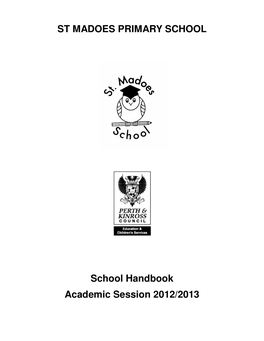 ST MADOES PRIMARY SCHOOL School Handbook Academic