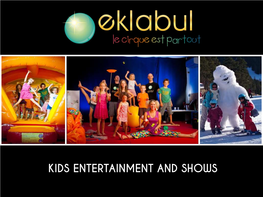 Kids Entertainment and Shows