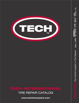 TECH Tire Repair Chemicals for Best Results, Tech Nail Hole Repairs Should Be Used with These Tech Chemical Products