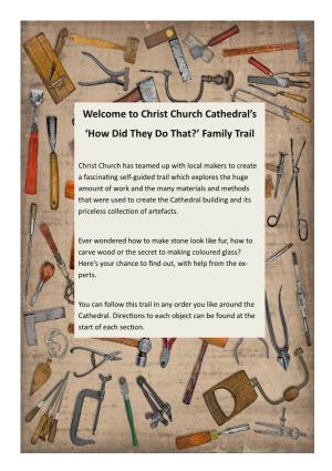 Welcome to Christ Church Cathedral's 'How Did They Do That?' Family Trail