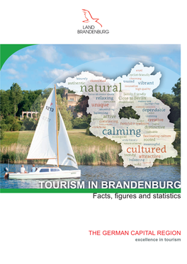 TOURISM in BRANDENBURG Facts, ﬁ Gures and Statistics