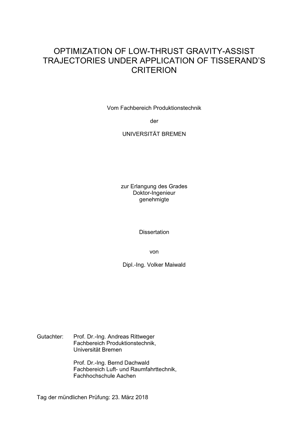 Optimization of Low-Thrust Gravity Assist Trajectories Under Application of Tisserand’S Criterion